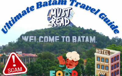 Ultimate Batam Travel Guide: Everything You Need to Know Before You Go !